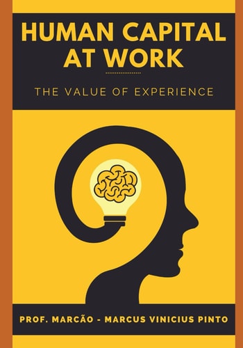 Human Capital at Work The Value of Experience