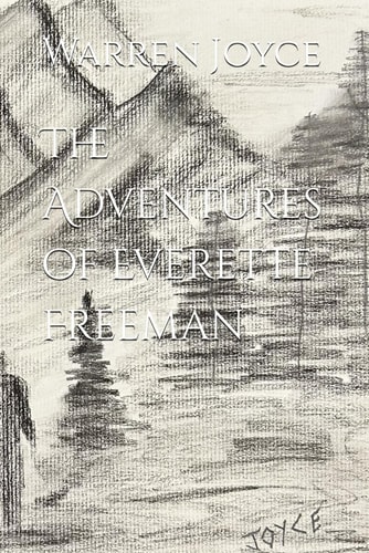 The Adventures of Everette Freeman