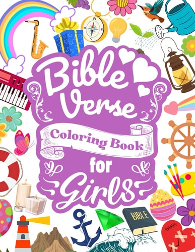 Bible Verse Coloring Book for Girls Inspirational Christian Scripture Quotes and Motivational Designs for Tweens and Teens