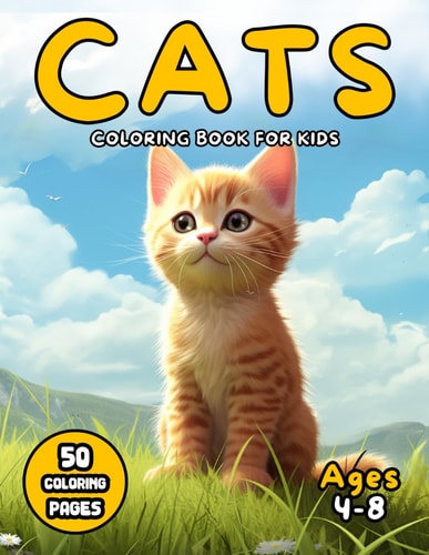 Cats Coloring Book for Kids Ages 4-8 Fun Kitten Color Pages 50 Images