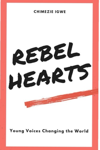 Rebel Hearts Young Voices Changing the World