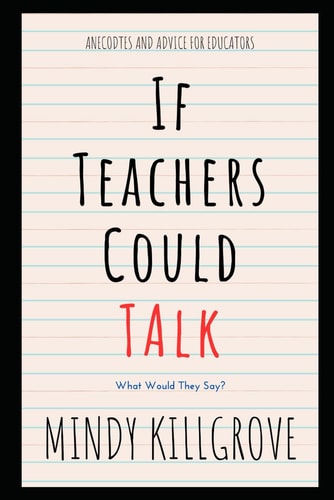 If Teachers Could Talk
