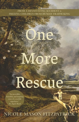 One More Rescue From a Devastating Accident to Freeing Children from Human Trafficking