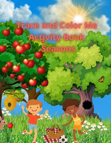 Trace and Color Me Activity Book Seasons