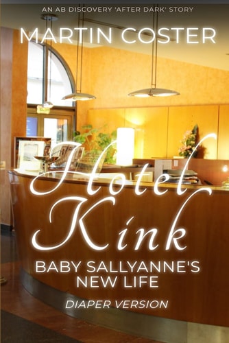 Hotel Kink - Diaper Version An ABDL/Toilet Adventure