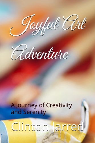 Joyful Art Adventure A Journey of Creativity and Serenity