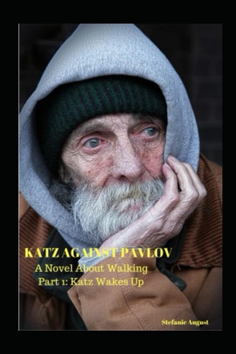 Katz Against Pavlov A Novel About Walking
