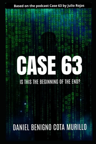 CASE 63 Is this the Beginning of the End?.