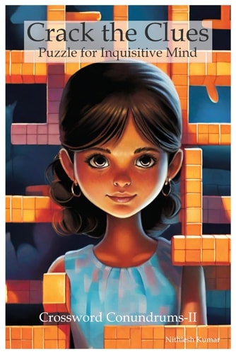 Crack the Clues (Puzzle for Inquisitive Mind) Crossword Conundrums-II