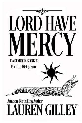 Lord Have Mercy Part III Rising Sun
