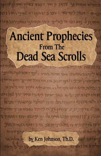 Ancient Prophecies from the Dead Sea Scrolls