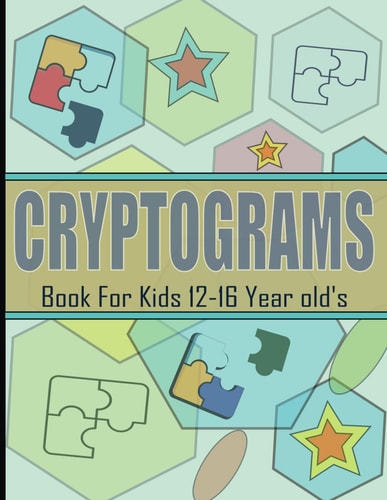 Cryptograms Book For Kids 12-16 Year Old's Cryptoquips Puzzle to Sharpen Your Brain, With Hints & Solutions