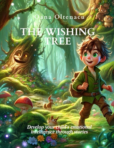 The Wishing Tree A Story about Courage, Friendship and Trust