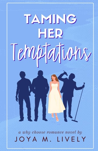 Taming Her Temptations A Why Choose Romance