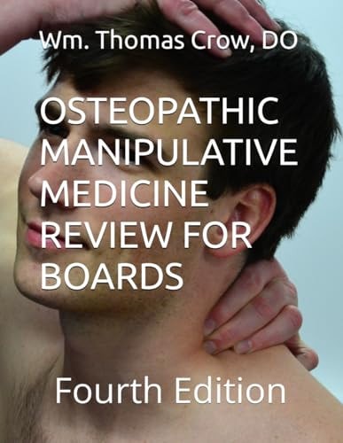 Osteopathic Manipulative Medicine Review for Boards Fourth Edition