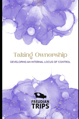 Taking Ownership Developing an Internal Locus of Control