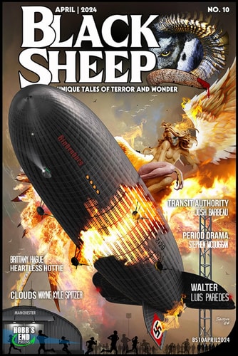Black Sheep Unique Tales of Terror and Wonder No. 10: April 2024