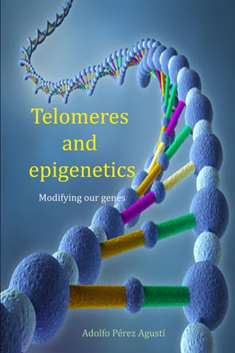 Telomeres and Epigenetics Modifying Our Genes