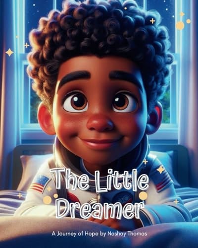 The Little Dreamer A Journey of Hope