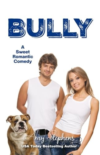 Bully A Sweet Romantic Comedy