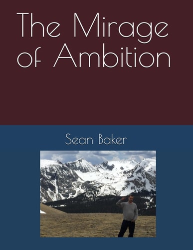 The Mirage of Ambition
