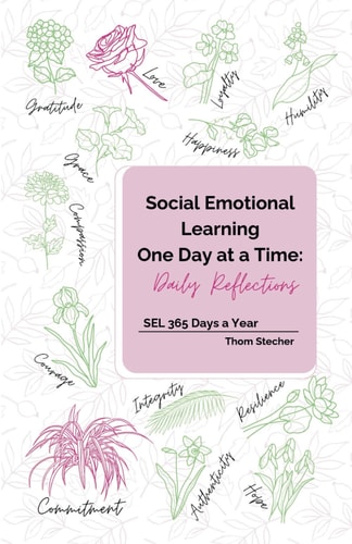 Social Emotional Learning One Day at a Time Daily Reflections: SEL 365 Days a Year