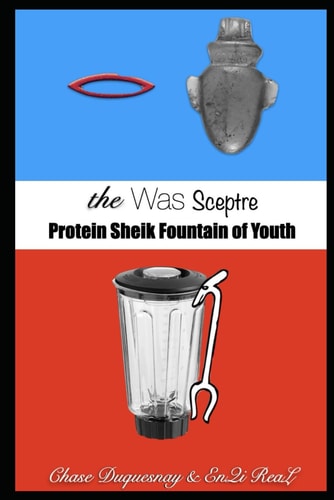 The Was Sceptre Protein Sheik Fountain of Youth