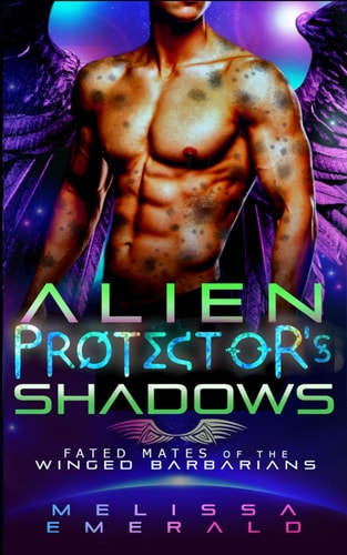 Alien Protector's Shadows A SciFi Romance: Book 3 of the Fated Mates of the Winged Barbarians Series