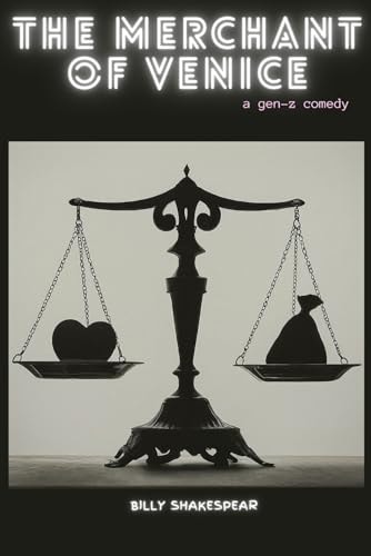 The Merchant of Venice A Gen-Z Comedy