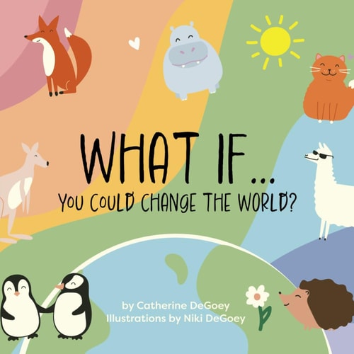 What If... You Could Change the World?