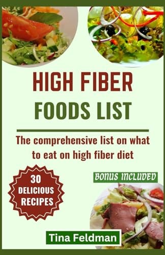 High Fiber Foods List The Comprehensive List on what to Eat on High Fiber Diet