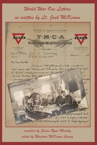 World War One Letters as Written by Lt. Jack McKeown