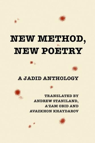 New Method, New Poetry A Jadid Anthology