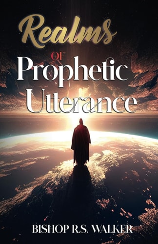 Realms of Prophetic Utterance