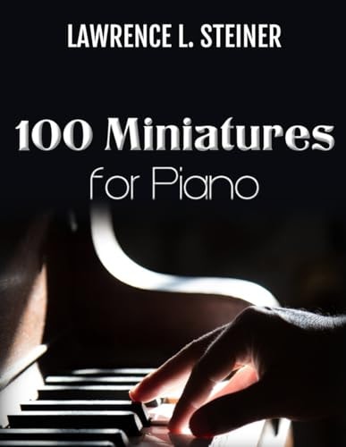 100 Miniatures for Piano Easy Sheet Music. Modern Music