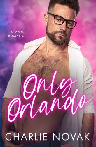 Only Orlando An MMM Novel