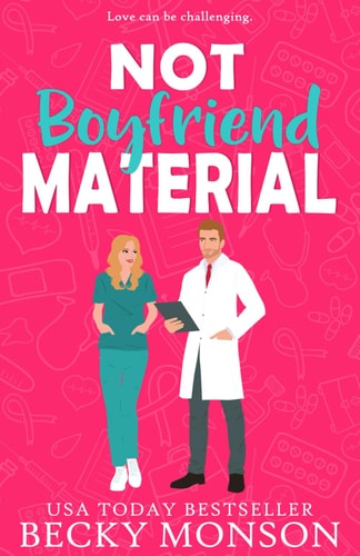 Not Boyfriend Material A Brother's Best Friend Romantic Comedy