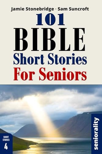 101 Bible Short Stories For Seniors Large Print Easy to Read Book for Seniors with Dementia, Alzheimer's Or Memory Issues
