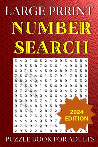 Large Print Number Search Puzzle Book for Adults Sharpen Your Mind with 100 Easy-to-Read Puzzles