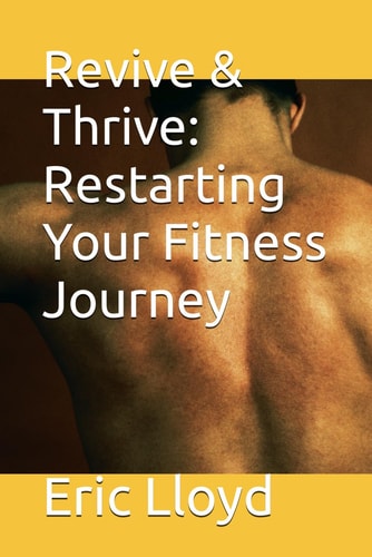 Revive & Thrive Restarting Your Fitness Journey