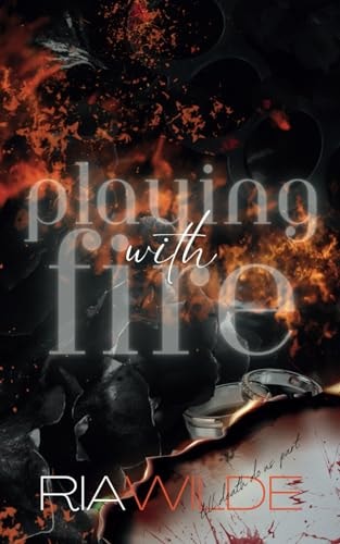 Playing with Fire A Standalone Dark Romance