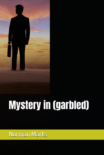 Mystery in (garbled)