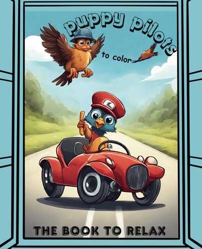 Puppy Pilots to Color The Book to Relax