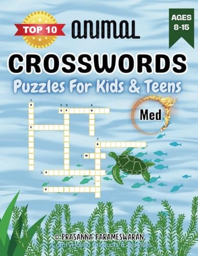 Top 10 Animals Crosswords Puzzles for Kids & Teens, Ages 8 to 15, Level 2 Med 8.5 X 11 Inches, 40 Pages, 20 Categories