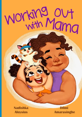 Working Out With Mama A Diverse Picture Book about Self Love and Quality Time with a Parent