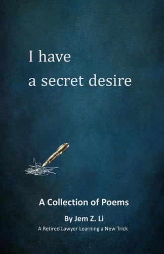 I Have a Secret Desire A Collection of Poems