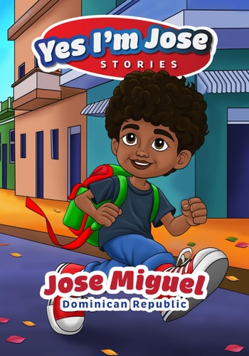 YesImJose Stories Jose Miguel Dominican Republic