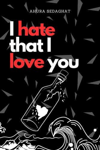 I Hate that I Love You