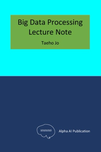 Big Data Processing Lecture Note