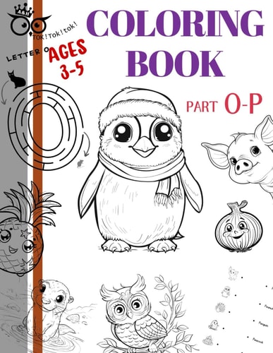 TOKToktok Coloring Book AGES 3-5 PART O-P TOKToktok Alphabets Coloring Book